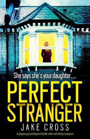 Perfect Stranger de Jake Cross