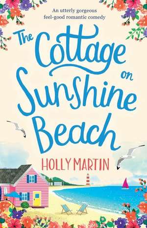 The Cottage on Sunshine Beach de Holly Martin