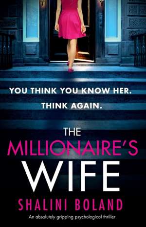 The Millionaire's Wife de Shalini Boland