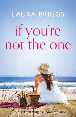 If You're Not The One de Laura Briggs