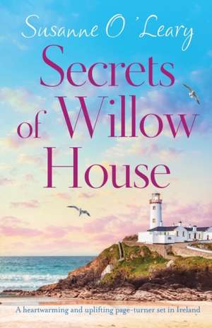 Secrets of Willow House de Susanne O'Leary