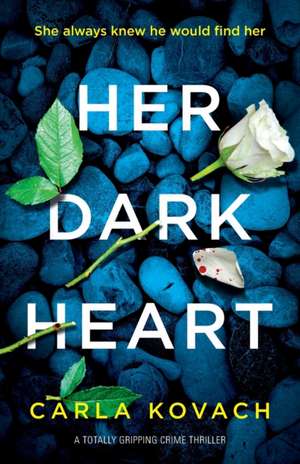 Her Dark Heart de Kovach Carla