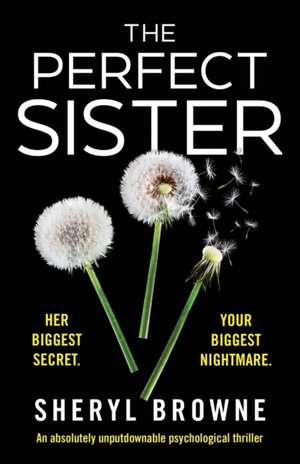 The Perfect Sister de Sheryl Browne