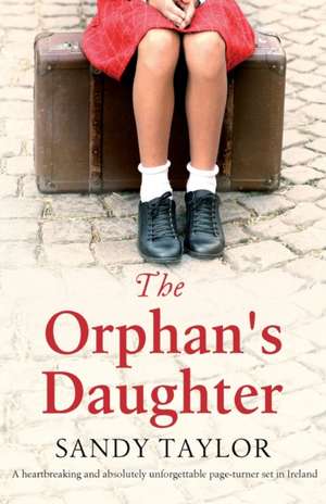 The Orphan's Daughter de Sandy Taylor