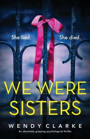 We Were Sisters de Wendy Clarke