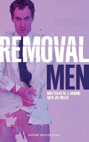 Removal Men de M.J. Harding