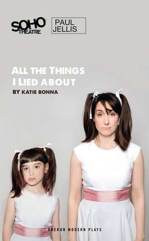 All The Things I Lied About de Katie Bonna