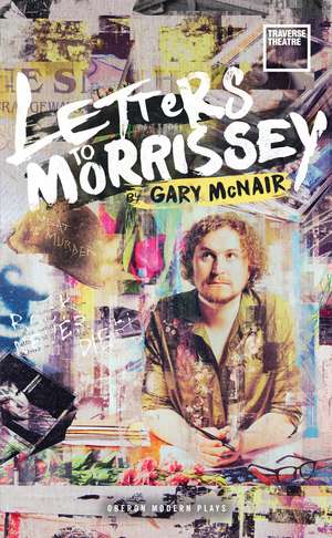 Letters to Morrissey de Gary McNair