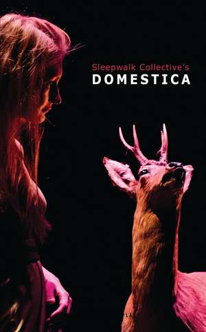 Domestica de Sleepwalk Collective .