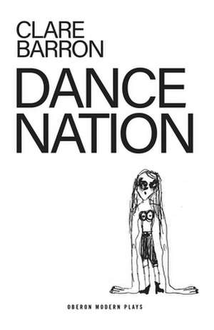 Dance Nation de Clare Barron