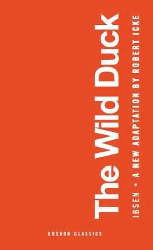 The Wild Duck de Robert Icke