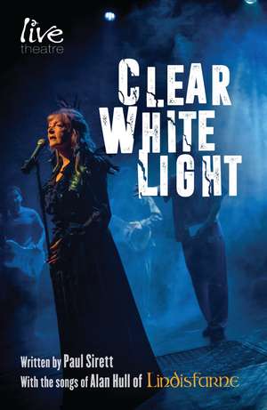 Clear White Light de Paul Sirett