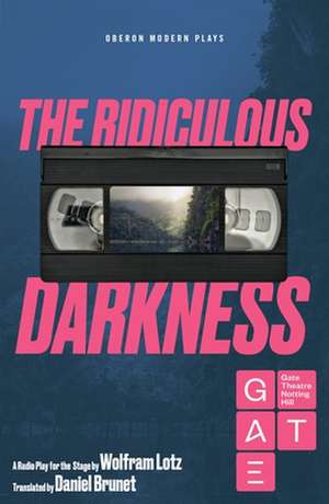 The Ridiculous Darkness de Wolfram Lotz