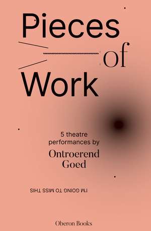 Pieces of Work: 5 Theatre Performances de Ontroerend Goed