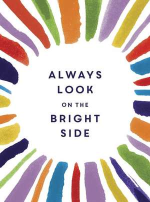 Always Look on the Bright Side de Sophie Golding