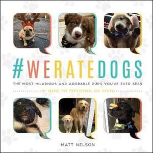 #WeRateDogs de Matt Nelson