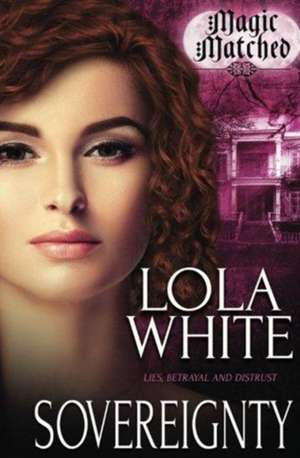 Sovereignty de Lola White