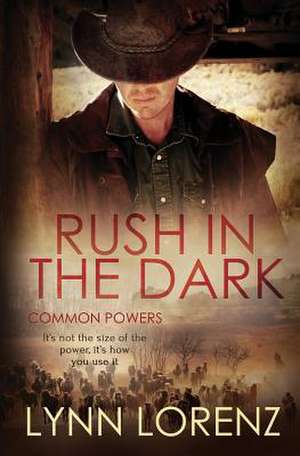 Rush in the Dark de Lynn Lorenz