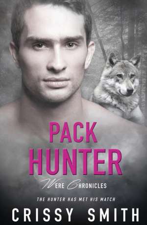 Pack Hunter de Crissy Smith