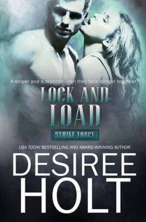 Lock and Load de Desiree Holt