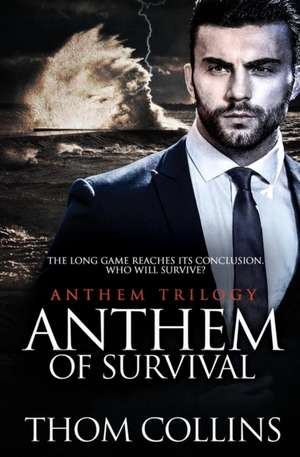 Anthem of Survival de Thom Collins