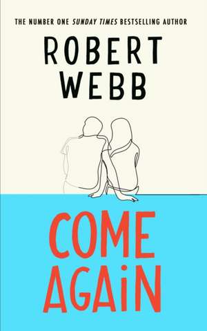 Come Again de Robert Webb