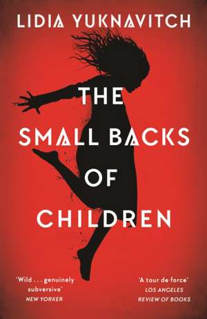 The Small Backs of Children de Lidia Yuknavitch