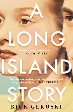 A Long Island Story de Rick Gekoski