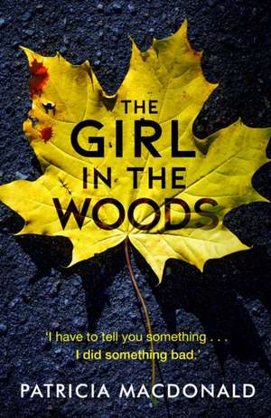 The Girl in the Woods de Patricia Macdonald