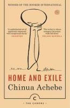 Home And Exile de Chinua Achebe