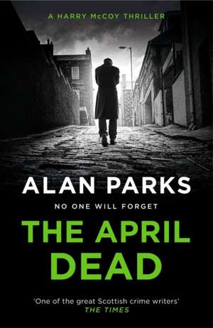 April Dead de Alan Parks
