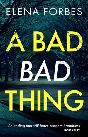 A Bad Bad Thing de Elena Forbes