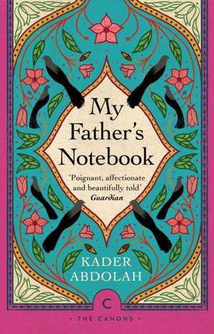 Abdolah, K: My Father's Notebook de Kader Abdolah