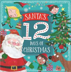 Santa's Twelve Days of Christmas de Alex Robinson