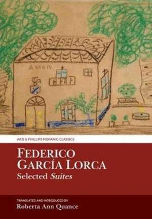 Federico García Lorca, Selected Suites de Roberta Ann Quance