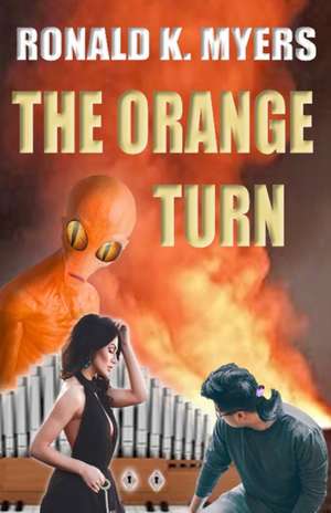 The Orange Turn de Ronald K. Myers