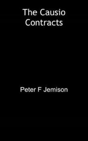 The Causio Contracts de Peter F Jemison