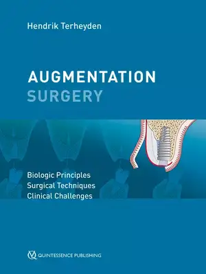 Augmentation Surgery: Biologic Principles | Surgical Techniques | Clinical Challenges de Hendrik Terheyden