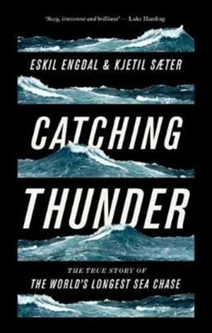 Catching Thunder de Eskil Engdal