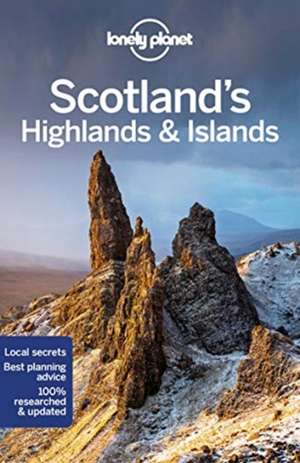 Lonely Planet Scotland's Highlands & Islands de Andy Symington