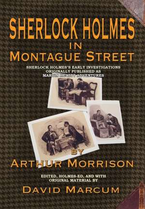 Sherlock Holmes in Montague Street de David Marcum