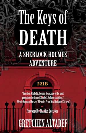 The Keys of Death - A Sherlock Holmes Adventure de Gretchen Altabef