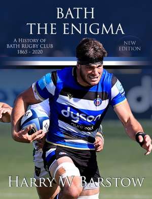 Bath The Enigma - New Edition de Harry Barstow