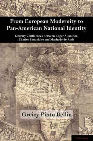 From European Modernity to Pan-American National Identity de Greicy Pinto Bellin