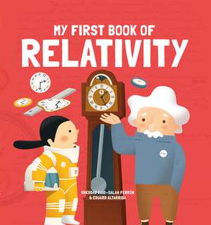 My First Book of Relativity de Kaid-Salah Ferrón Sheddad