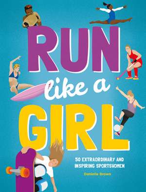 Run Like A Girl de D Brown