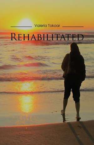 REHABILITATED