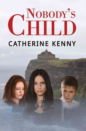 Nobody's Child de Catherine Kenny