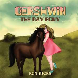 GERSHWIN THE BAY PONY