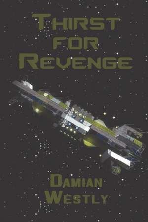 Thirst for Revenge de Damian Westly